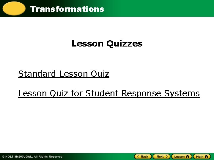 Transformations Lesson Quizzes Standard Lesson Quiz for Student Response Systems 