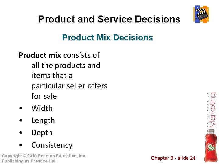 Product and Service Decisions Product Mix Decisions Product mix consists of all the products