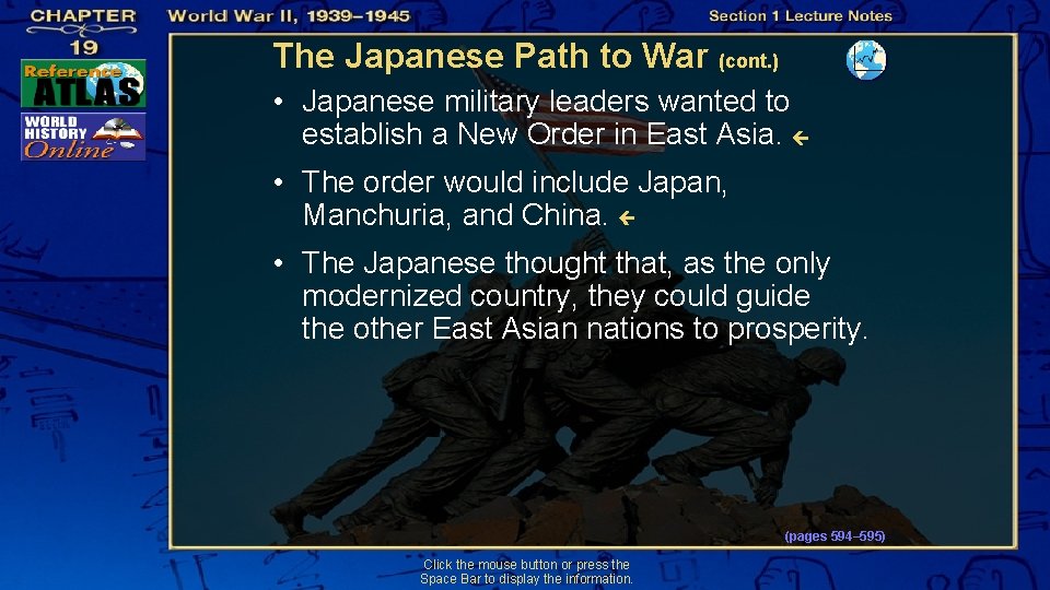 The Japanese Path to War (cont. ) • Japanese military leaders wanted to establish