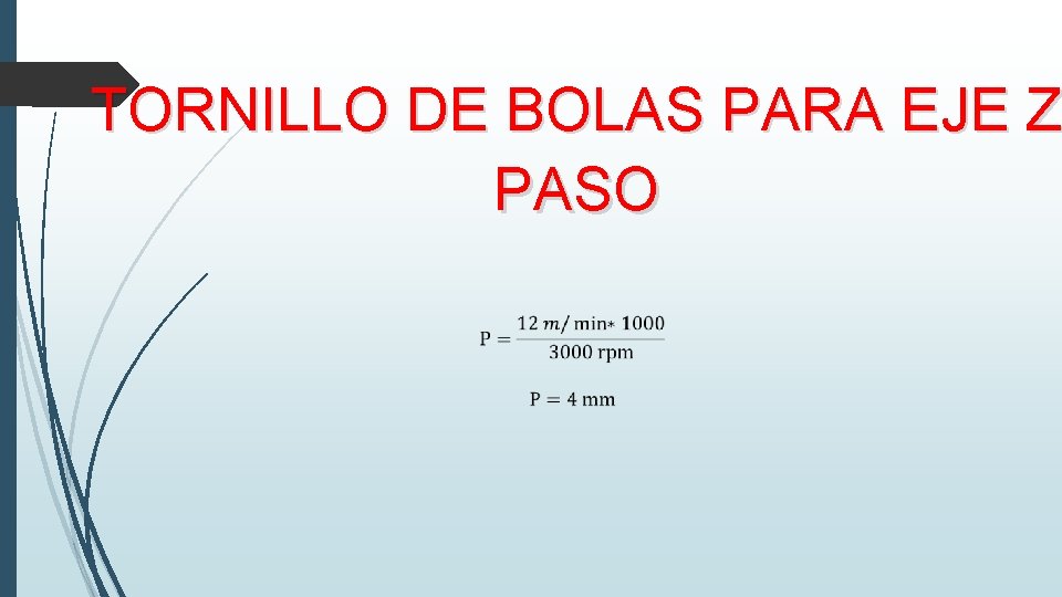 TORNILLO DE BOLAS PARA EJE Z PASO 