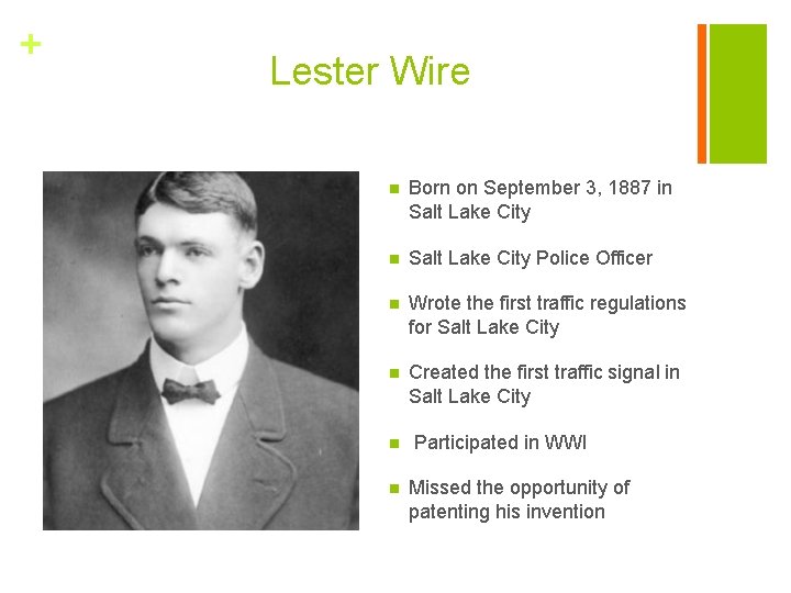 + Lester Wire n Born on September 3, 1887 in Salt Lake City Police