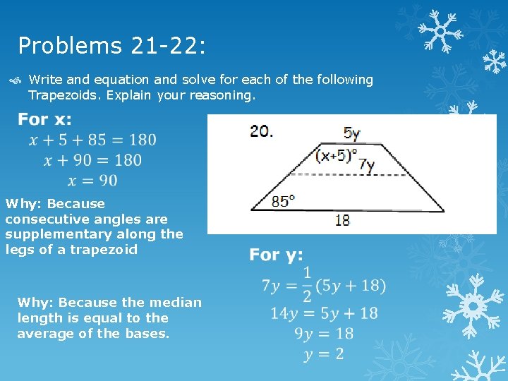 Problems 21 -22: Write and equation and solve for each of the following Trapezoids.