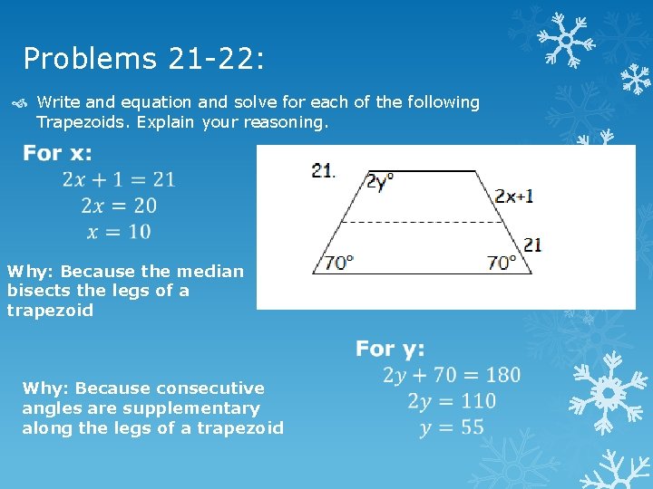 Problems 21 -22: Write and equation and solve for each of the following Trapezoids.