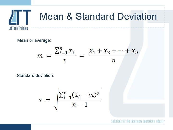 Mean & Standard Deviation Mean or average: Standard deviation: 