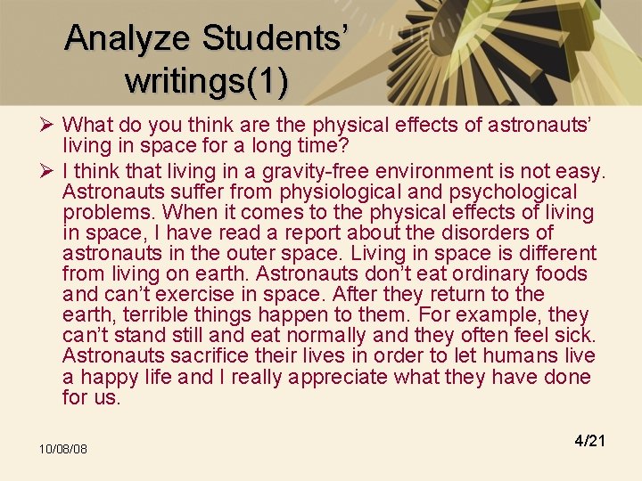 Analyze Students’ writings(1) Ø What do you think are the physical effects of astronauts’