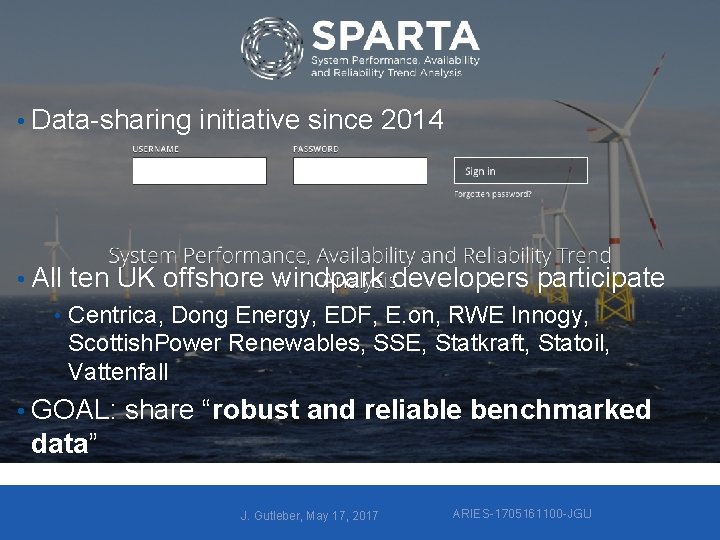  • Data-sharing • All initiative since 2014 ten UK offshore windpark developers participate