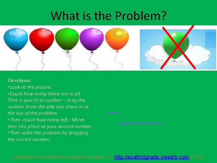 What is the Problem? Directions: • Look at the picture. • Count how many