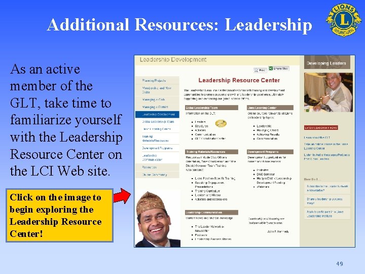 Additional Resources: Leadership As an active member of the GLT, take time to familiarize