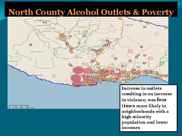 North County Alcohol Outlets & Poverty Increase in outlets resulting in an increase in