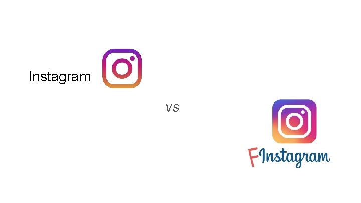 Instagram vs 