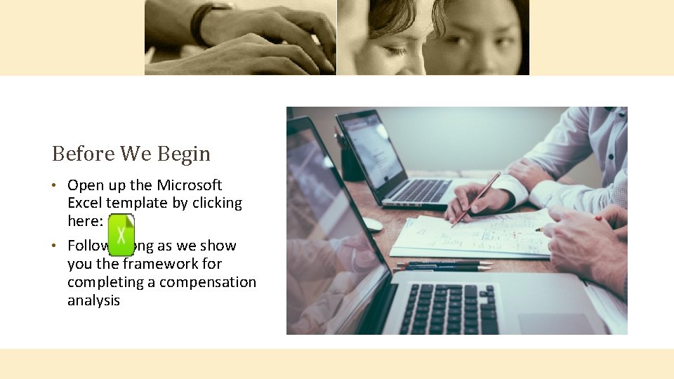 Before We Begin Open up the Microsoft Excel template by clicking here: • Follow