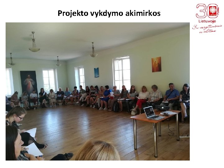 Projekto vykdymo akimirkos 