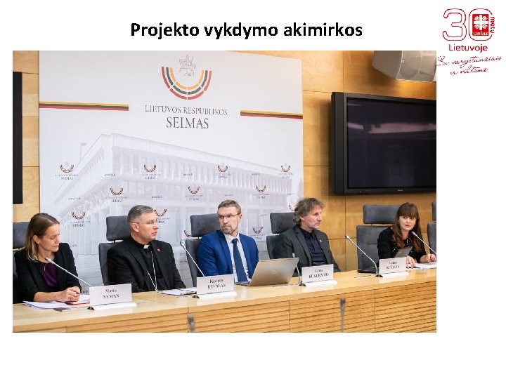 Projekto vykdymo akimirkos 