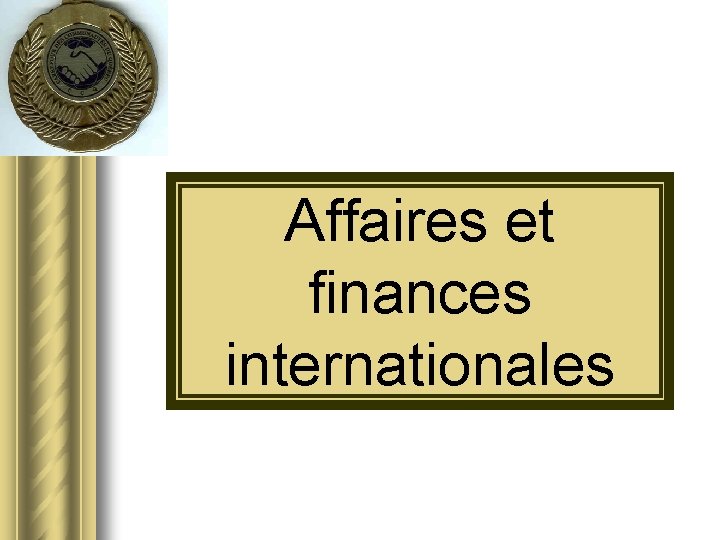 Affaires et finances internationales 