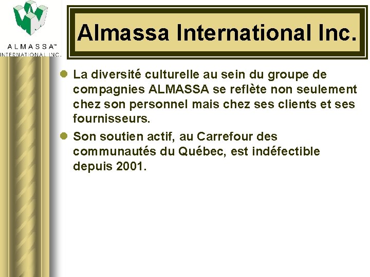 Almassa International Inc. l La diversité culturelle au sein du groupe de compagnies ALMASSA