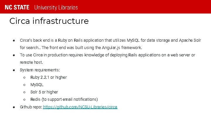 Circa infrastructure ● Circa’s back end is a Ruby on Rails application that utilizes