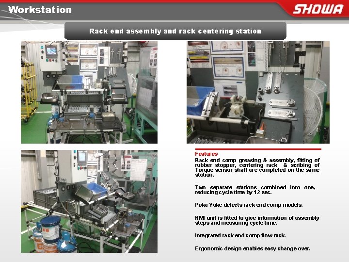 Workstation Rack end assembly and rack centering station Features Rack end comp greasing &