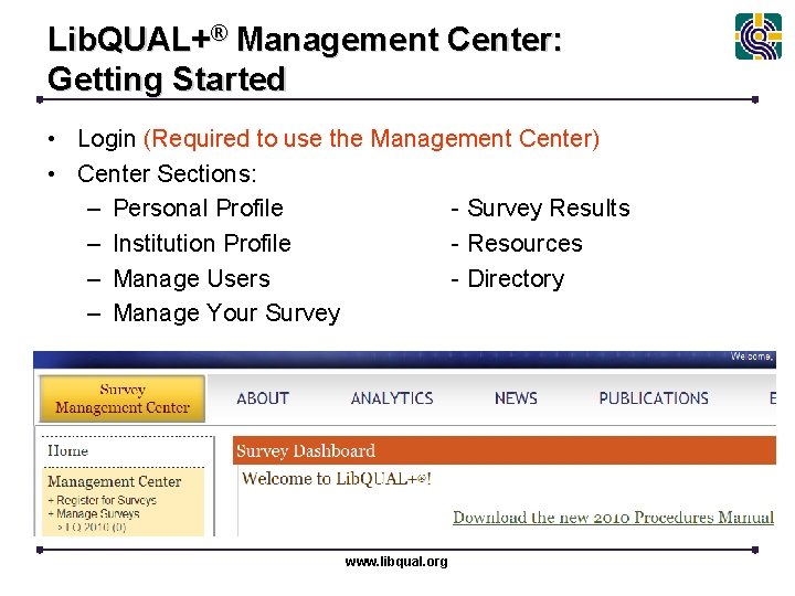 Lib. QUAL+® Management Center: Getting Started • Login (Required to use the Management Center)