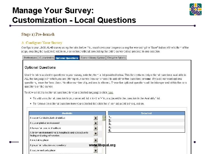 Manage Your Survey: Customization - Local Questions www. libqual. org 