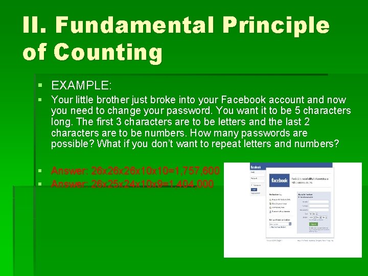 II. Fundamental Principle of Counting § EXAMPLE: § Your little brother just broke into