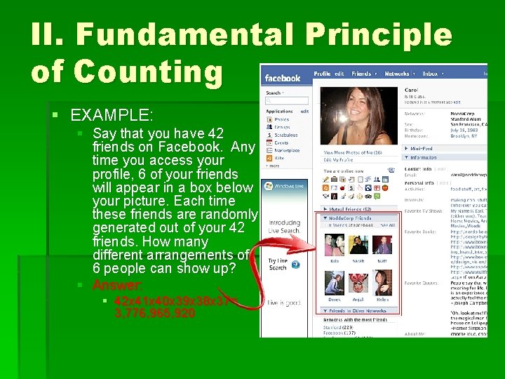 II. Fundamental Principle of Counting § EXAMPLE: § Say that you have 42 friends