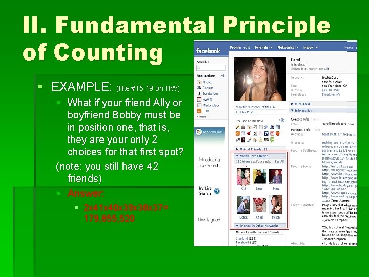II. Fundamental Principle of Counting § EXAMPLE: (like #15, 19 on HW) § What