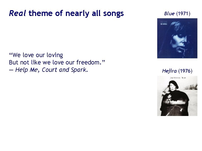 Real theme of nearly all songs “We love our loving But not like we Real theme of nearly all songs “We love our loving But not like we