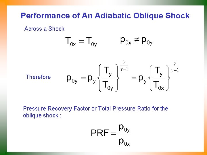 Performance of An Adiabatic Oblique Shock Across a Shock Therefore Pressure Recovery Factor or