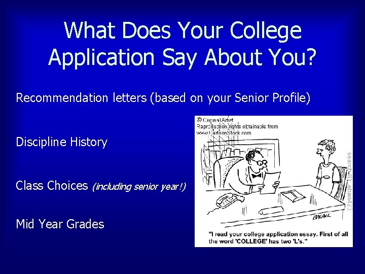What Does Your College Application Say About You? Recommendation letters (based on your Senior