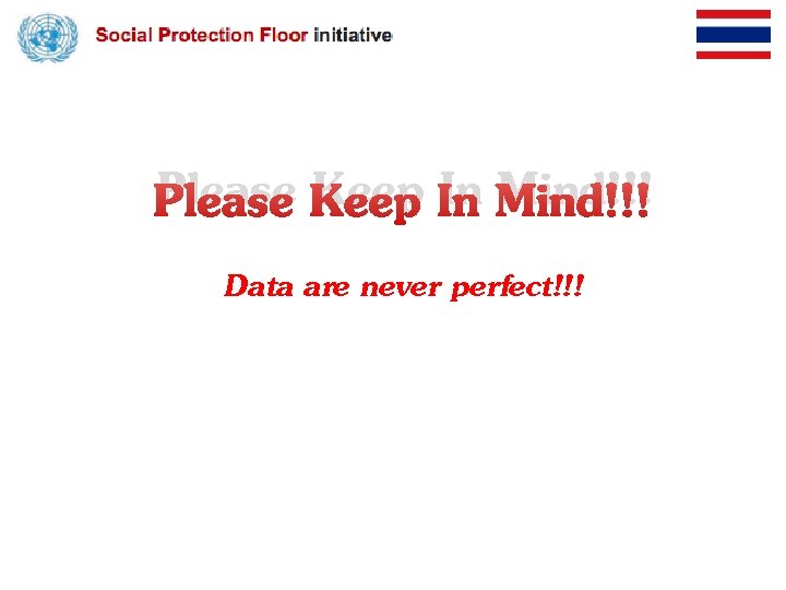 Please Keep In Mind!!! Data are never perfect!!! 