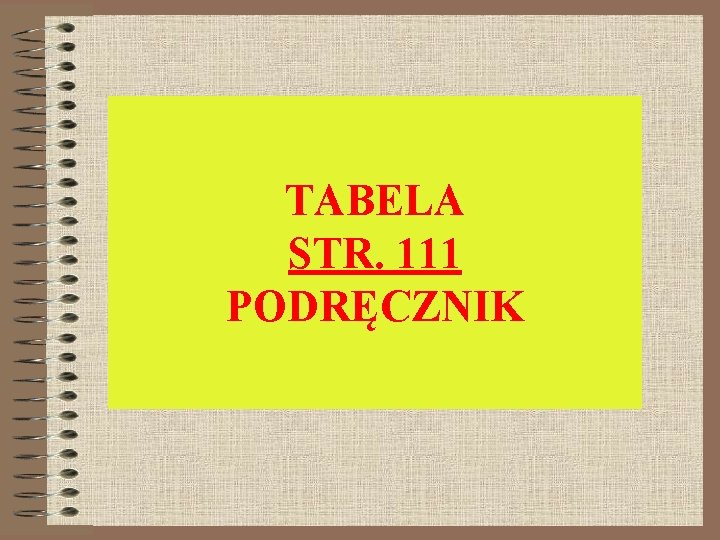 TABELA STR. 111 PODRĘCZNIK 