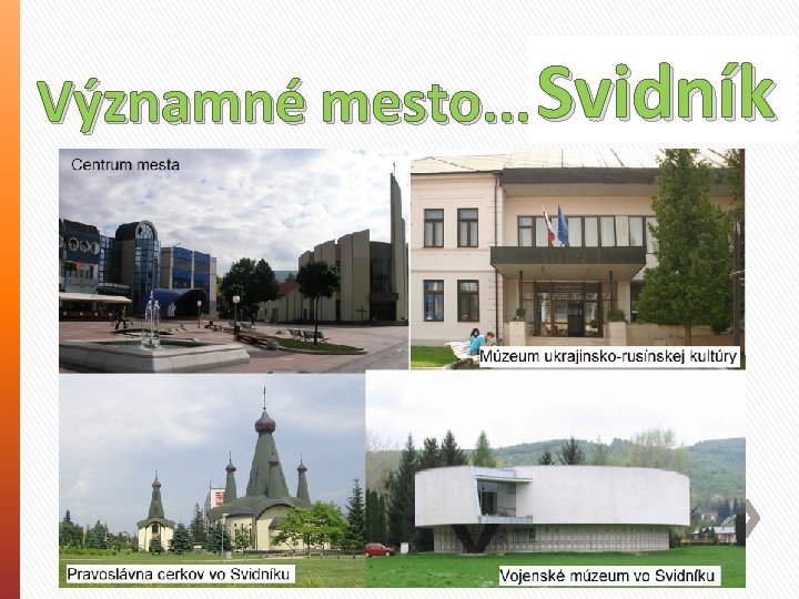 Významné mesto. . . Svidník 