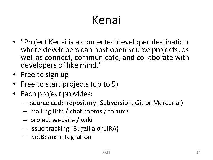 Kenai • "Project Kenai is a connected developer destination where developers can host open