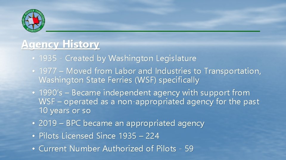 BOARD OF PILOTAGE COMMISSIONERS Presentation to the Office