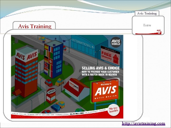 Avis Training Enter > Enhance and Complements the usual Training Programme > Simple, Clear,