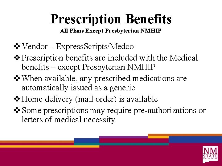 Prescription Benefits All Plans Except Presbyterian NMHIP v Vendor – Express. Scripts/Medco v Prescription