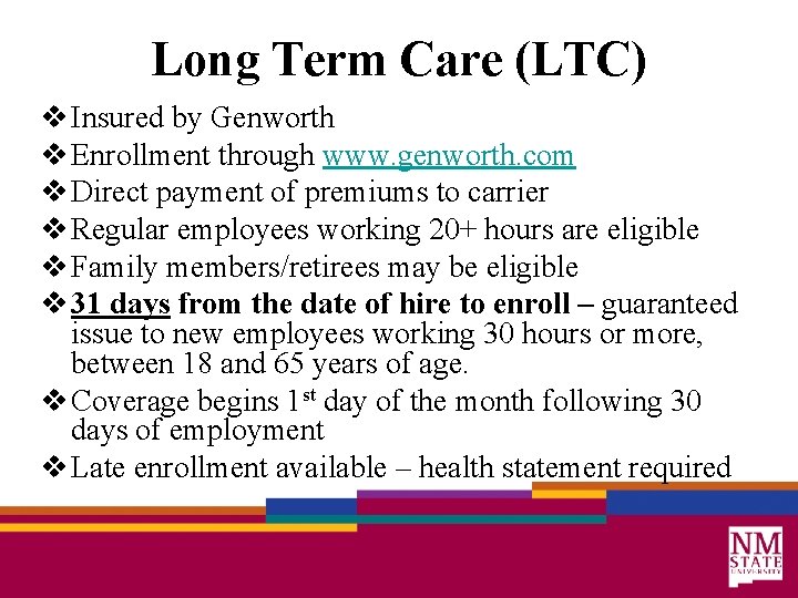 Long Term Care (LTC) v Insured by Genworth v Enrollment through www. genworth. com