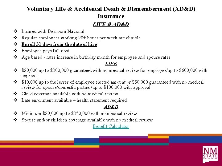 Voluntary Life & Accidental Death & Dismemberment (AD&D) Insurance LIFE & AD&D v v