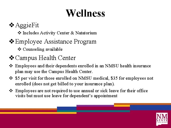 Wellness v Aggie. Fit v Includes Activity Center & Natatorium v Employee Assistance Program