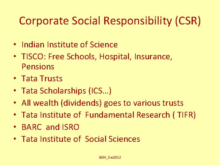 Corporate Social Responsibility (CSR) • Indian Institute of Science • TISCO: Free Schools, Hospital,