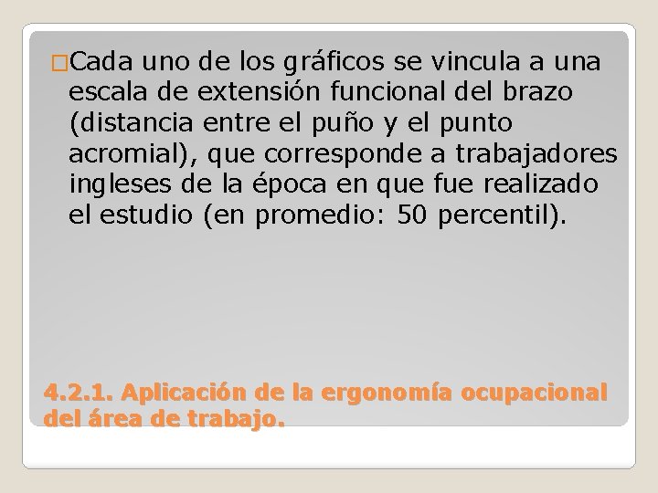 �Cada uno de los gráficos se vincula a una escala de extensión funcional del