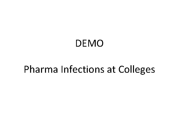 DEMO Pharma Infections at Colleges 