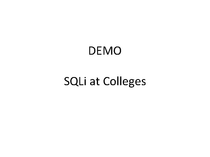 DEMO SQLi at Colleges 