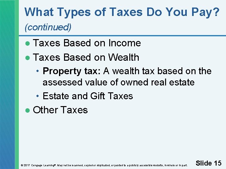 What Types of Taxes Do You Pay? (continued) ● Taxes Based on Income ●