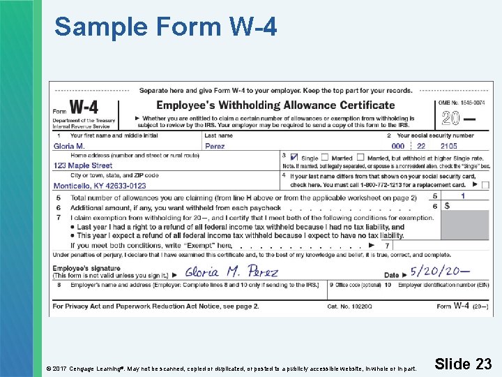 Sample Form W-4 © 2017 Cengage Learning®. May not be scanned, copied or duplicated,