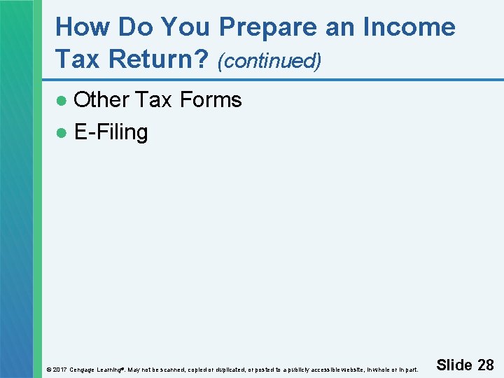 How Do You Prepare an Income Tax Return? (continued) ● Other Tax Forms ●