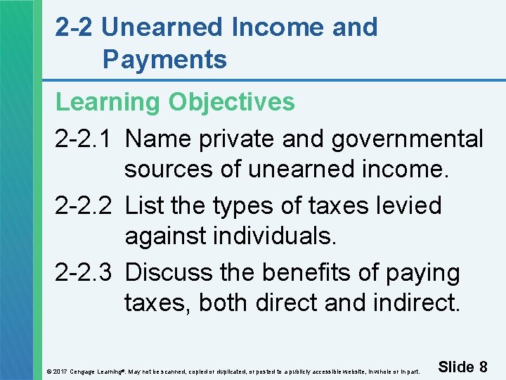 2 -2 Unearned Income and Payments Learning Objectives 2 -2. 1 Name private and