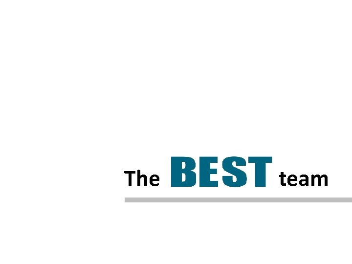 The team 