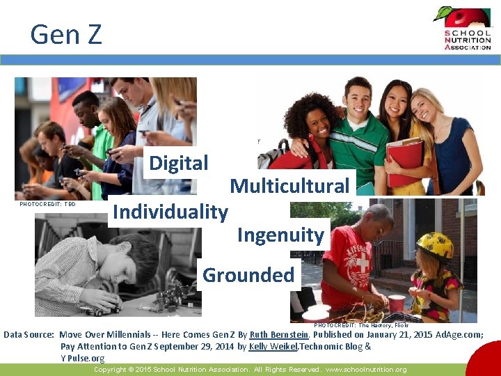 Gen Z Digital PHOTOCREDIT: TBD Individuality Multicultural Ingenuity Grounded PHOTOCREDIT: The Hactory, Flickr Data