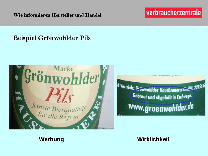 Wie informieren Hersteller und Handel Beispiel Grönwohlder Pils Werbung Wirklichkeit 